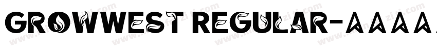 GrowWest Regular字体转换